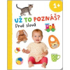 Už to poznáš? Prvé slová