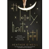 The Lonely Hearts Hotel - Heather O'Neill, riverrun