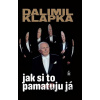 Jak si to pamatuju já - Dalimil Klapka