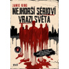 Nejhorší sérioví vrazi světa