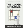 The Illogic of Kassel - Enrique Vila-Matas
