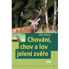 Chování, chov a lov jelení zvěře - Kurt Menzel