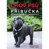 Chov psů – Příručka zodpovědného chovatele - Evžen Korec a kolektiv autorů