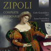 ZIPOLI: Complete Keyboard Music (2CD) (Carlo Guandalino, Laura Farabollini)