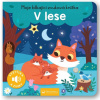 Svojtka Moja blikajúca zvuková knižka V lese