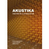 Akustika: stavebná a priestorová