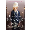 Aféra Granvillových - Una-Mary Parker