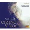 Cizinci v noci - Kent Haruf
