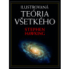 Ilustrovaná teória všetkého - Stephen Hawking