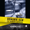 Korene zla - Dominik Dán (mp3 audiokniha)