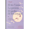El tio Vania / Jardin de los cerezos/ Uncle Vanya / The Cherry Orchard