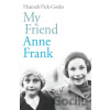 My Friend Anne Frank - Hannah Pick-Goslar