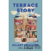 Terrace Story - Hilary Leichter