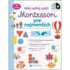 Môj veľký zošit: Montessori pre najmenších