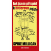 Jak jsem přispěl k Hitlerovu pádu - Spike Milligan