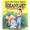 Proč mě pořád někdo šikanuje? - Terrence Webster-Doyle