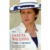 Touhy a tajemství - Danuta Wałęsová
