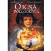 Oksa Pollocková – Vyvolená - 1. kniha - Plichotová, Cendrine Wolfová Anne