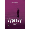 Výpravy pro den i noc