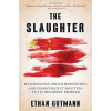 The Slaughter - Ethan Gutmann