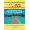 Ochrana zdraví na cestách