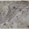 Procházka Erich Boboš & Wolf Marek - Conversion / Digipack [CD]