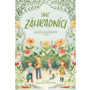 Sme záhradníci - Gainesová Joanna