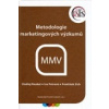 Metodologie marketingových výzkumů (Roubal Ondřej, Petrová Iva, Zich František - vyd. Vysoká škola finanční a správní)