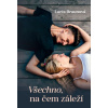 Všechno, na čem záleží - Lucia Braunová