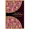 The Life of Charlotte Bronte (Hero Classics)