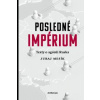 Posledné impérium - Juraj Mesík