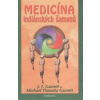 Medicína indiánských šamanů - Garrett J T Garrett Michael Tlanusta