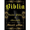Biblia-Sväté písmo v obrazoch - Starý zákon