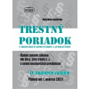 Trestný poriadok s komentárom a judikatúrou od 1. marca 2021