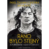 Ráno bylo stejný - Pavel Žalman Lohonka, Jan Hlaváč
