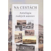 Na cestách - Kolektív autorov