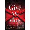 Give Me More