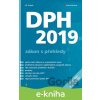 E-kniha DPH 2019 - zákon s přehledy - Jiří Dušek