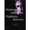 Neučesané vzpomínky Vladimíra Bystrova - Bystrov Michal