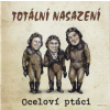 CD Totální Nasazení: Oceloví ptáci
