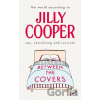 Between the Covers - Jilly Cooper