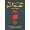 Na počátku prvního dne