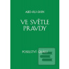 Ve světle Pravdy - Posel… (Abd-ru-shin)