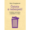 Čistota a nebezpečí - Mary Douglasová