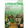 Literatúra 1 - pre SŠ a gymnázia - pracovný zošit - Bartal Richard, Hlavinková Adriana, Hűblerová Jana, Kamenčík Stanislav, Molnárová Patrícia