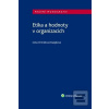 Etika a hodnoty v organi… (Iveta Chmielová Dalajková)
