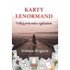 Karty Lenormand Velký průvodce výkladem - Štrajtová Světlana