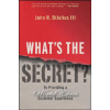 What's the Secret? (John R. DiJulius)(Pevná)