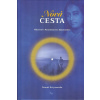 Kriyananda Swami: Nová cesta - můj život s Paramhansou Jóganandou (Autobiografická kniha vypráví příběh duchovního hledání a nalezení. Volně navazuje na Jóganadův vlastní 