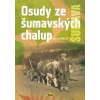 Osudy ze šumavských chalup - Voldřich Jan